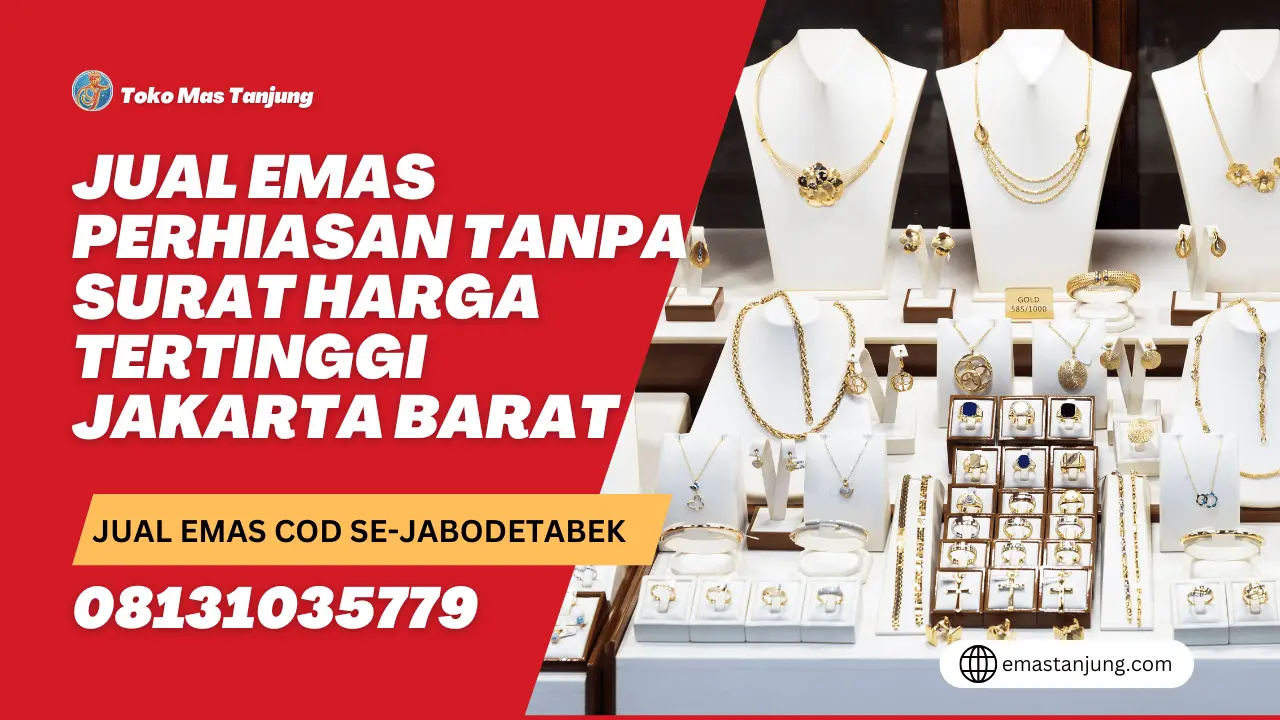 Jual Emas Perhiasan Tanpa Surat