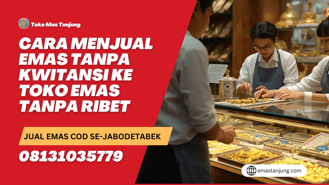 Menjual Emas Tanpa Kwitansi